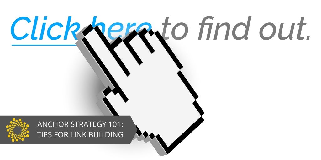 Anchor Strategy 101: 4 Tips for Link Building