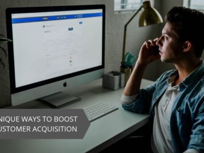 unique ways to boost customer acquisition
