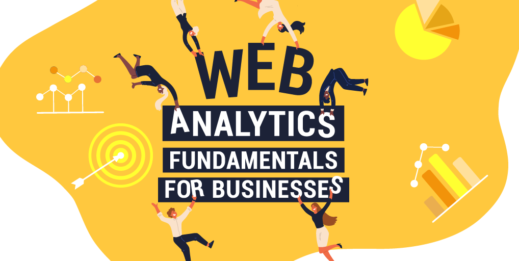 Web Analytics Fundamentals for Businesses