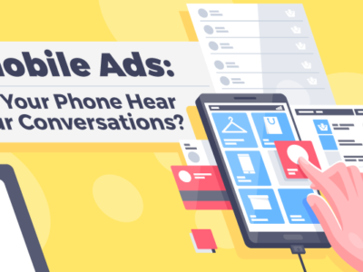 Mobile Ads Can Your Phone Hear Your Conversations