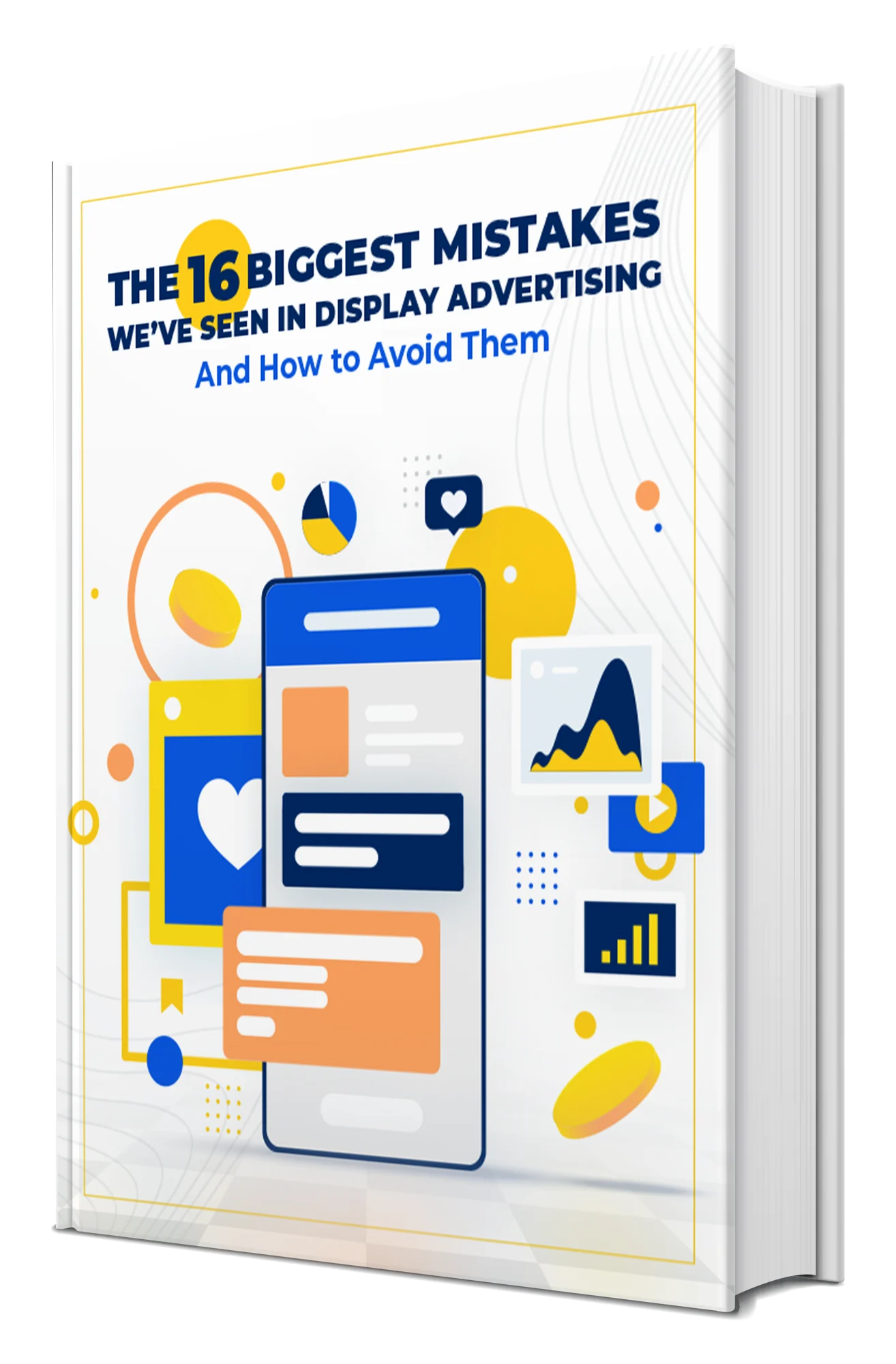 The 16 Biggest Mistakes We’ve Seen in Display Advertising (and How to Avoid Them)